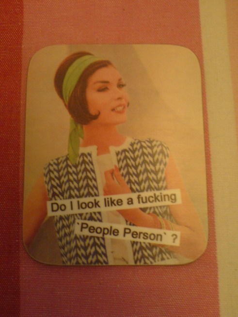 do i look like a fucking people person