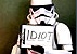stormtrooper idiot